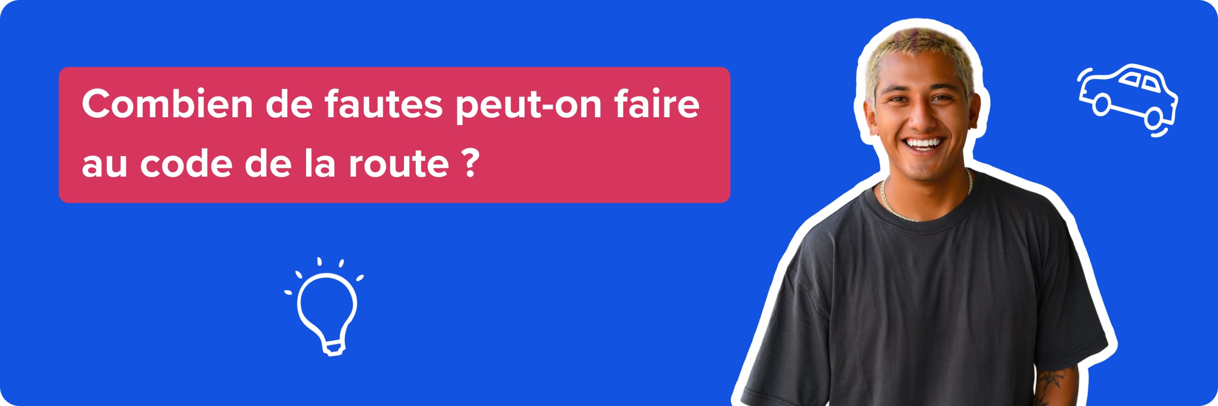 Combien de fautes peut-on faire au code de la route ? 
