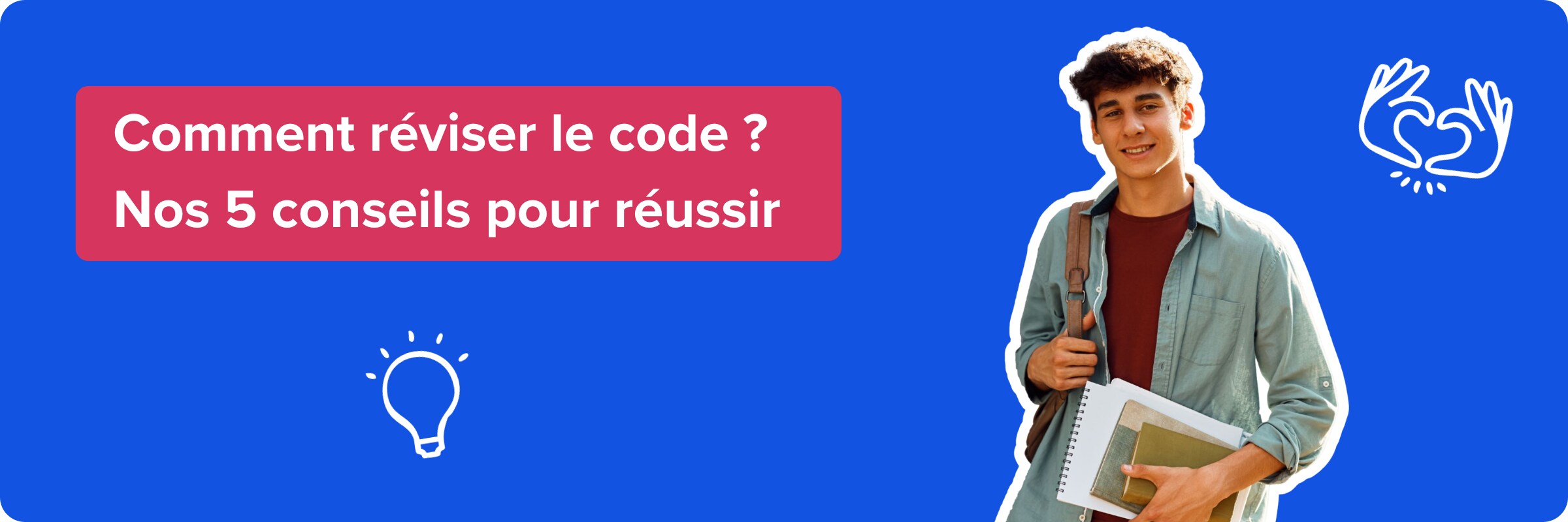 Comment réviser le code ? Nos 5 conseils pour réussir